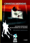 Canastas Sagradas. Libro Baloncesto. Phil Jackson