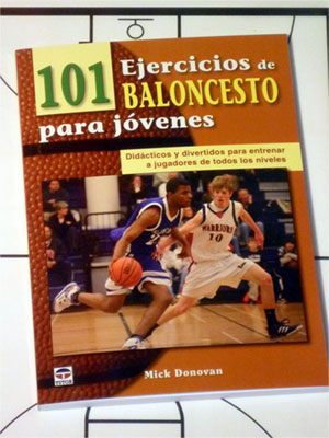 Ejercicios baloncest para jóvenes. 101 ejercicios. Mick Donovan. Libro recomendado para entrenadores basket