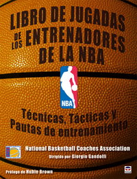 Libro de las jugadas de los entrenadores de la NBA. Técnica, táctica y pautas de entrenamiento baloncesto